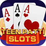 TEEN PATTI SLOTS
